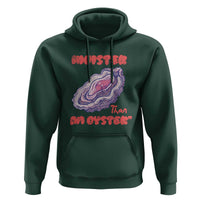 Moister Than An Oyster Hoodie Funny Inappropriate Adult Humor