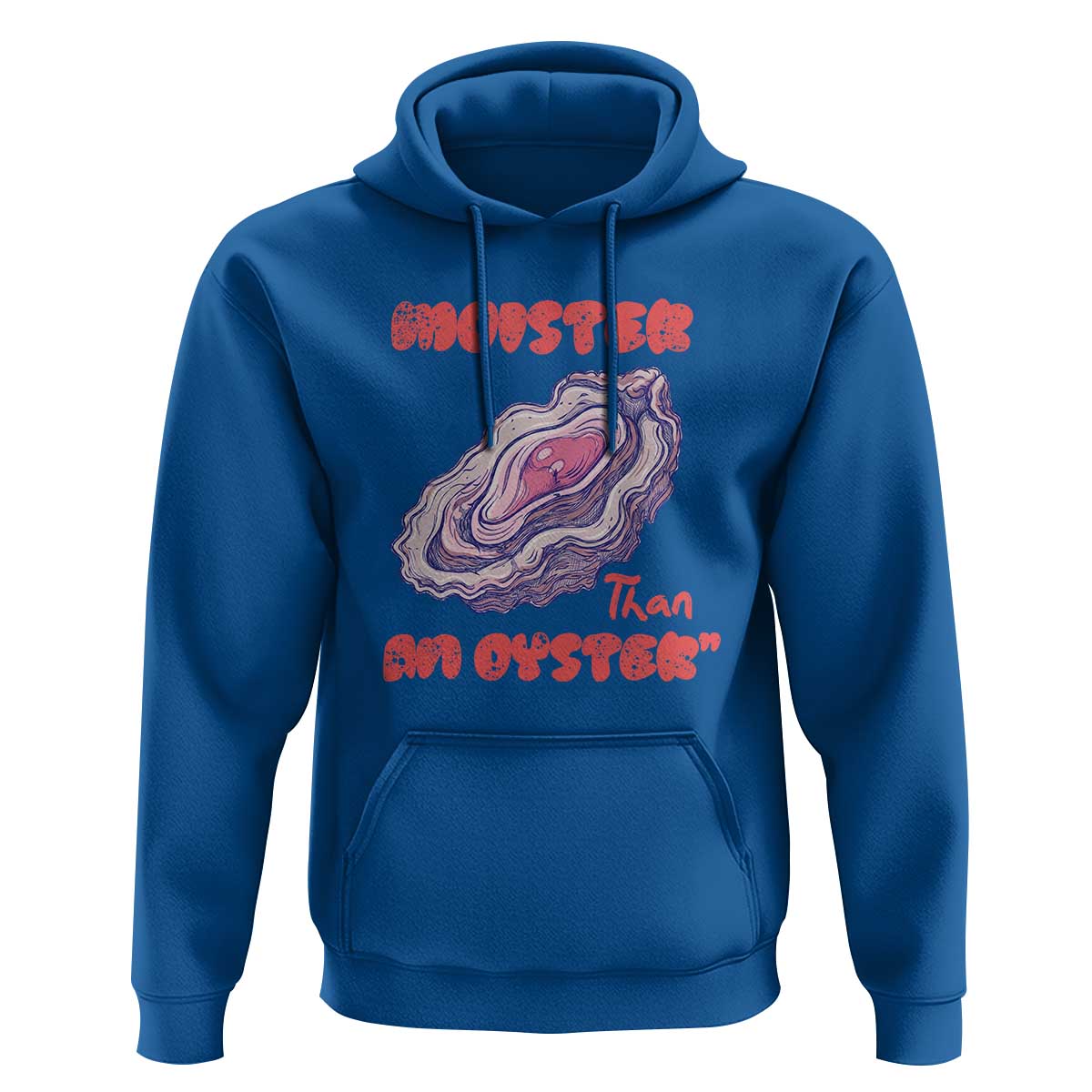 Moister Than An Oyster Hoodie Funny Inappropriate Adult Humor