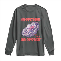 Moister Than An Oyster Long Sleeve Shirt Funny Inappropriate Adult Humor