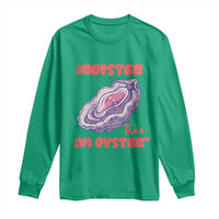 Moister Than An Oyster Long Sleeve Shirt Funny Inappropriate Adult Humor