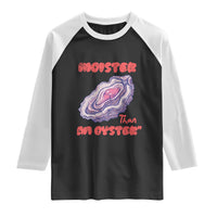 Moister Than An Oyster Raglan Shirt Funny Inappropriate Adult Humor