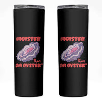 Moister Than An Oyster Skinny Tumbler Funny Inappropriate Adult Humor