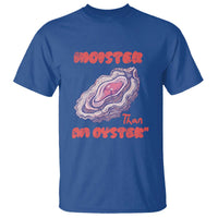 Moister Than An Oyster T Shirt Funny Inappropriate Adult Humor
