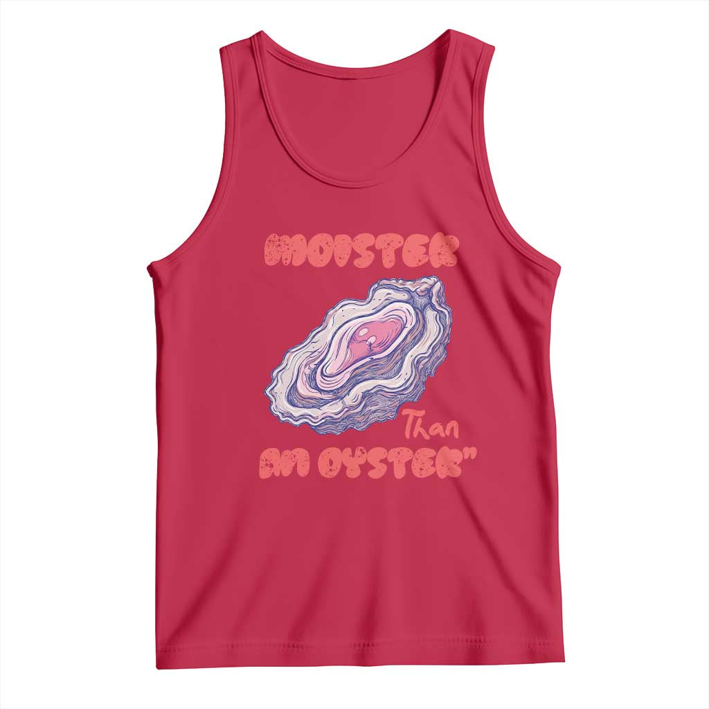 Moister Than An Oyster Tank Top Funny Inappropriate Adult Humor