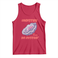 Moister Than An Oyster Tank Top Funny Inappropriate Adult Humor