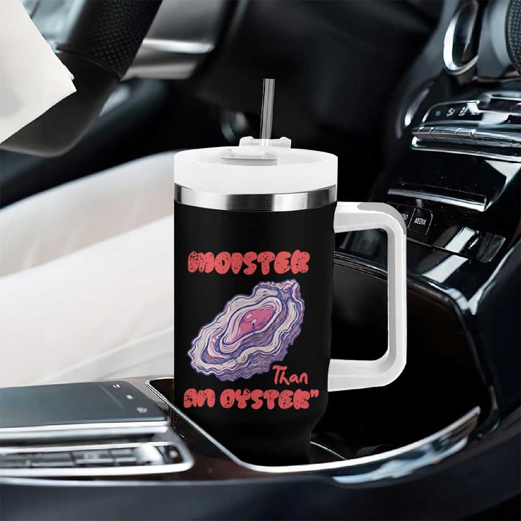 Moister Than An Oyster Tumbler With Handle Funny Inappropriate Adult Humor