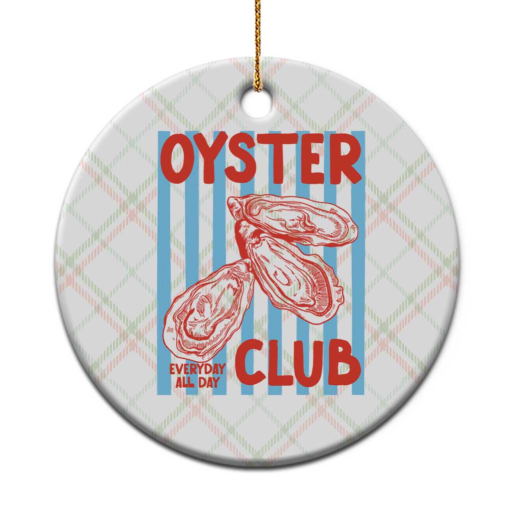 Oyster Club Ceramic Ornament Coastal Girls Trip Beach Vacation Gift