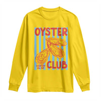 Oyster Club Long Sleeve Shirt Coastal Girls Trip Beach Vacation Gift