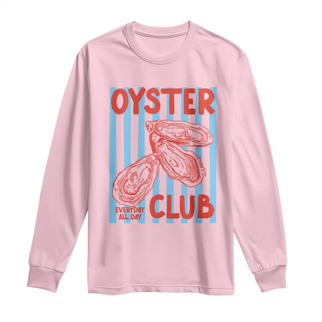 Oyster Club Long Sleeve Shirt Coastal Girls Trip Beach Vacation Gift