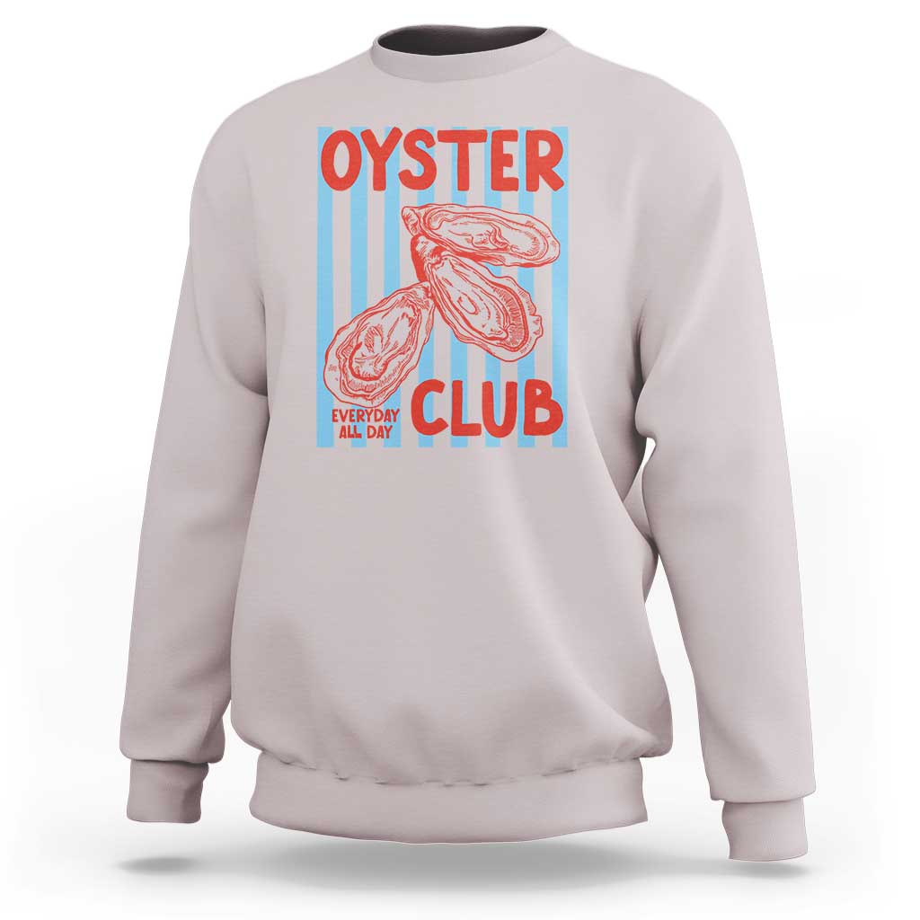 Oyster Club Sweatshirt Coastal Girls Trip Beach Vacation Gift