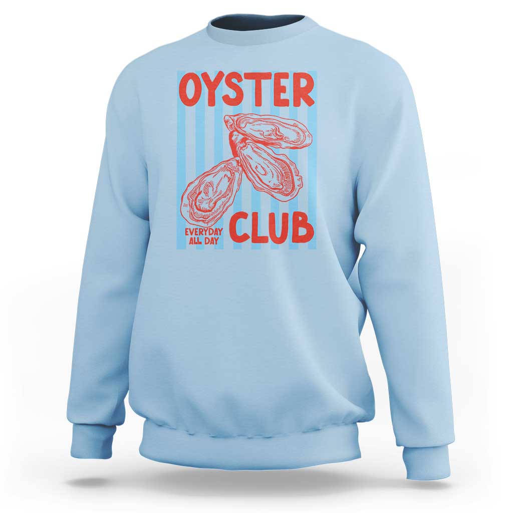 Oyster Club Sweatshirt Coastal Girls Trip Beach Vacation Gift