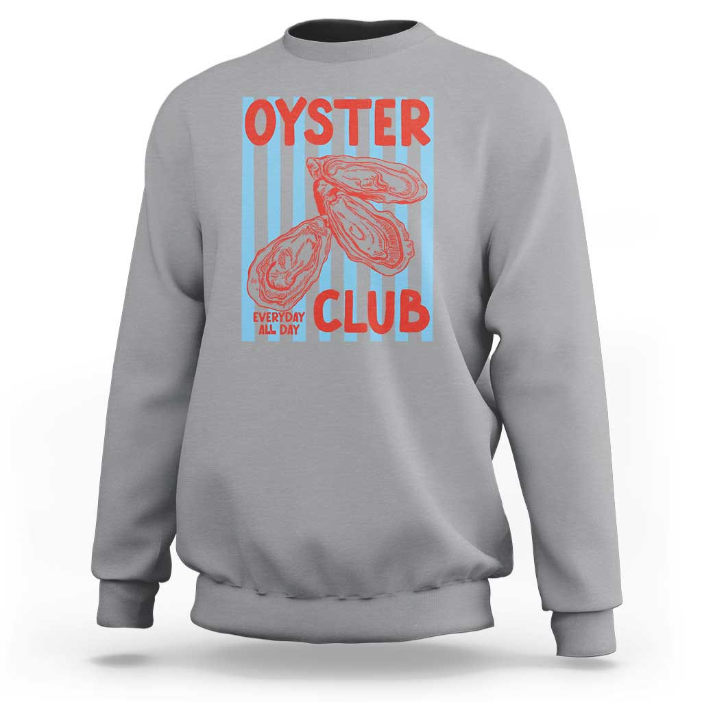 Oyster Club Sweatshirt Coastal Girls Trip Beach Vacation Gift