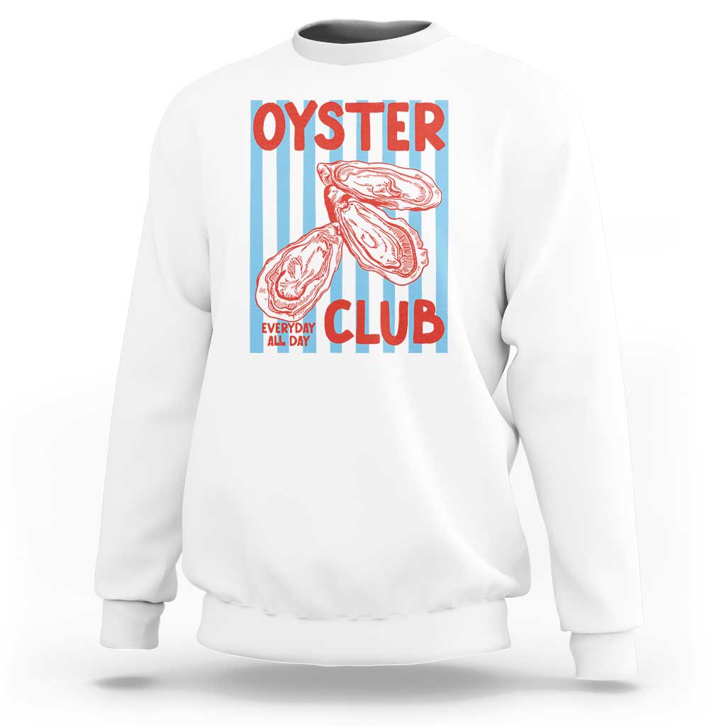 Oyster Club Sweatshirt Coastal Girls Trip Beach Vacation Gift