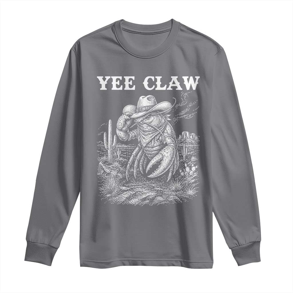 Yee Claw Lobster Long Sleeve Shirt Funny Crawfish Western Meme
