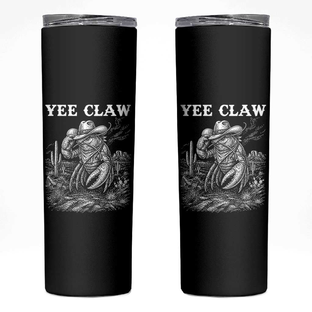 Yee Claw Lobster Skinny Tumbler Funny Crawfish Western Meme