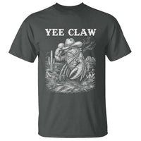 Yee Claw Lobster T Shirt Funny Crawfish Western Meme