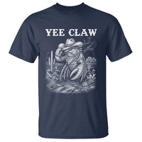 Yee Claw Lobster T Shirt Funny Crawfish Western Meme
