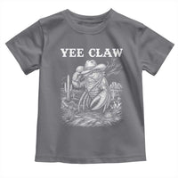 Yee Claw Lobster Toddler T Shirt Funny Crawfish Western Meme