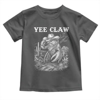 Yee Claw Lobster Toddler T Shirt Funny Crawfish Western Meme