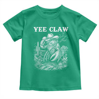 Yee Claw Lobster Toddler T Shirt Funny Crawfish Western Meme