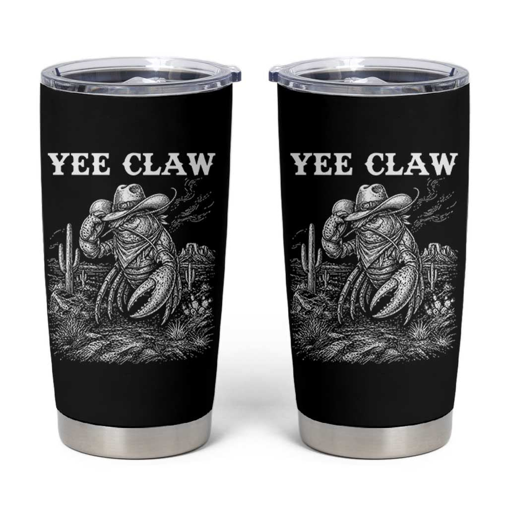 Yee Claw Lobster Tumbler Cup Funny Crawfish Western Meme
