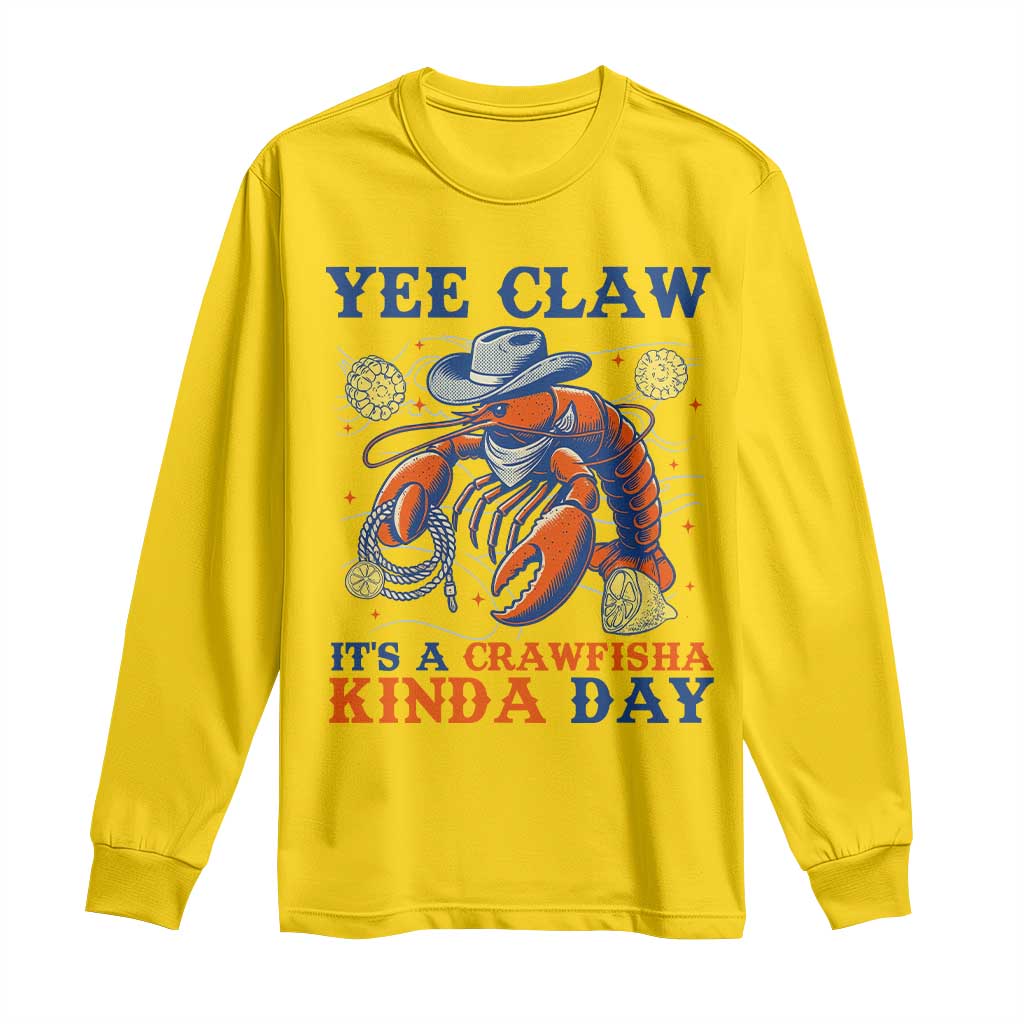 Yee Claw Lobster Long Sleeve Shirt It's a Crawfish Kinda Day Summer Beach Vaction Gift