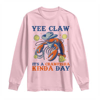 Yee Claw Lobster Long Sleeve Shirt It's a Crawfish Kinda Day Summer Beach Vaction Gift