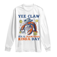 Yee Claw Lobster Long Sleeve Shirt It's a Crawfish Kinda Day Summer Beach Vaction Gift
