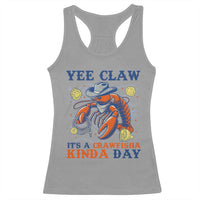 Yee Claw Lobster Racerback Tank Top It's a Crawfish Kinda Day Summer Beach Vaction Gift