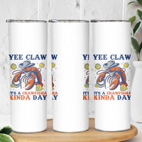 Yee Claw Lobster Skinny Tumbler It's a Crawfish Kinda Day Summer Beach Vaction Gift