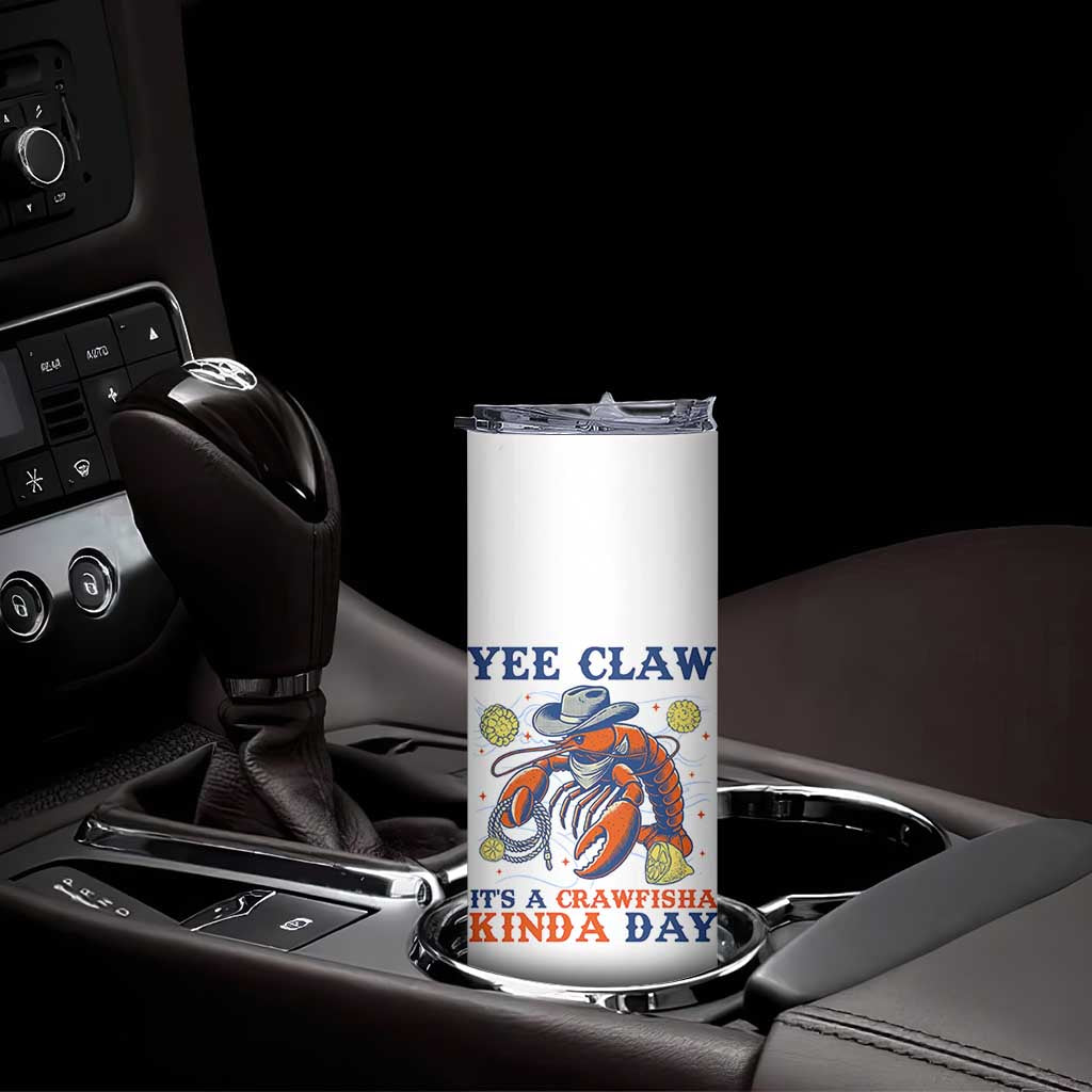 Yee Claw Lobster Skinny Tumbler It's a Crawfish Kinda Day Summer Beach Vaction Gift