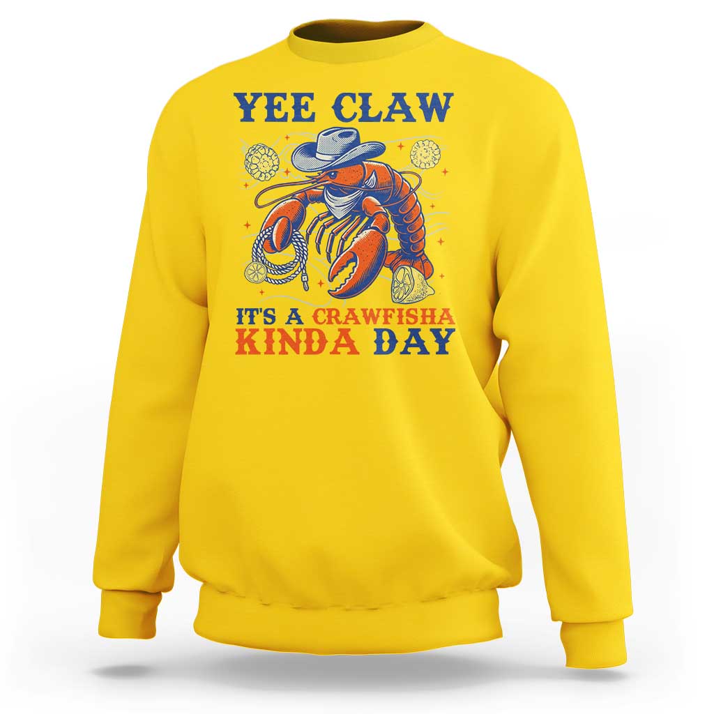 Yee Claw Lobster Sweatshirt It's a Crawfish Kinda Day Summer Beach Vaction Gift