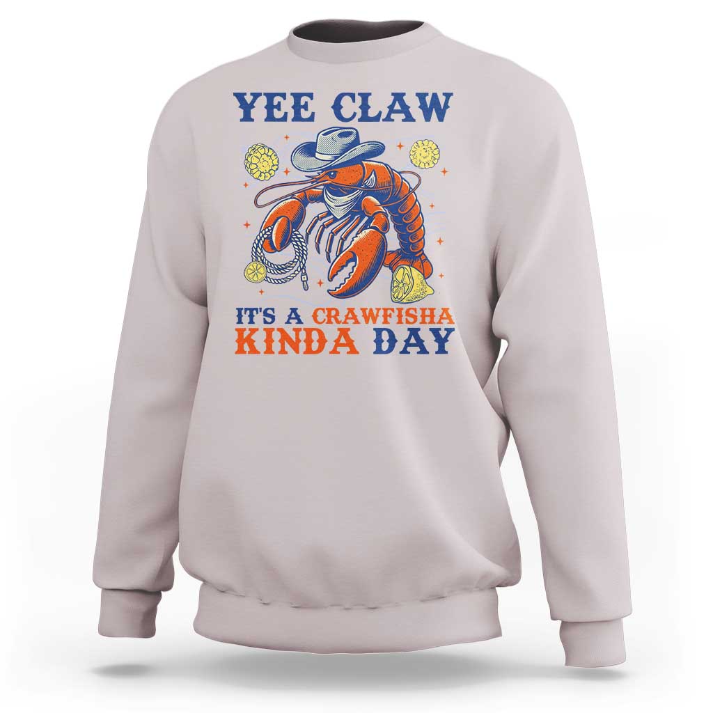 Yee Claw Lobster Sweatshirt It's a Crawfish Kinda Day Summer Beach Vaction Gift