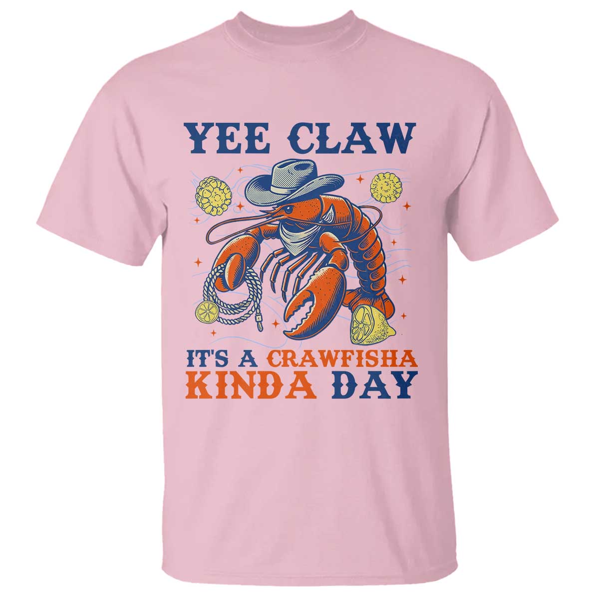 Yee Claw Lobster T Shirt It's a Crawfish Kinda Day Summer Beach Vaction Gift
