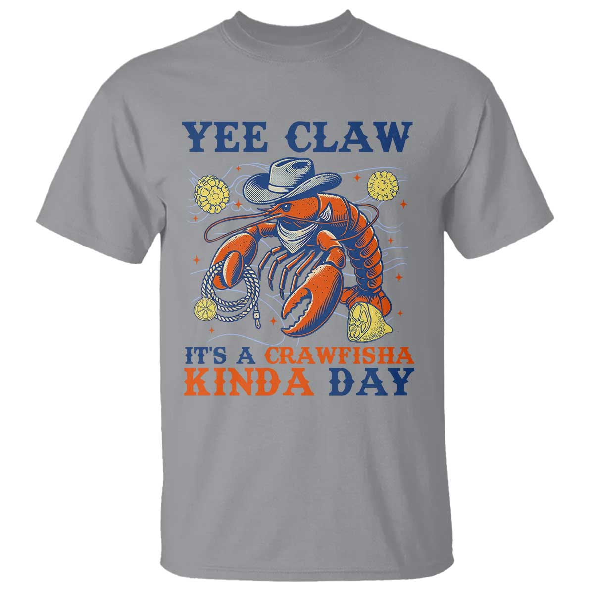 Yee Claw Lobster T Shirt It's a Crawfish Kinda Day Summer Beach Vaction Gift