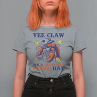 Yee Claw Lobster T Shirt For Women It's a Crawfish Kinda Day Summer Beach Vaction Gift