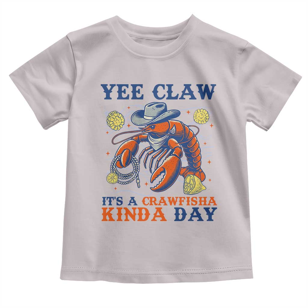 Yee Claw Lobster Toddler T Shirt It's a Crawfish Kinda Day Summer Beach Vaction Gift