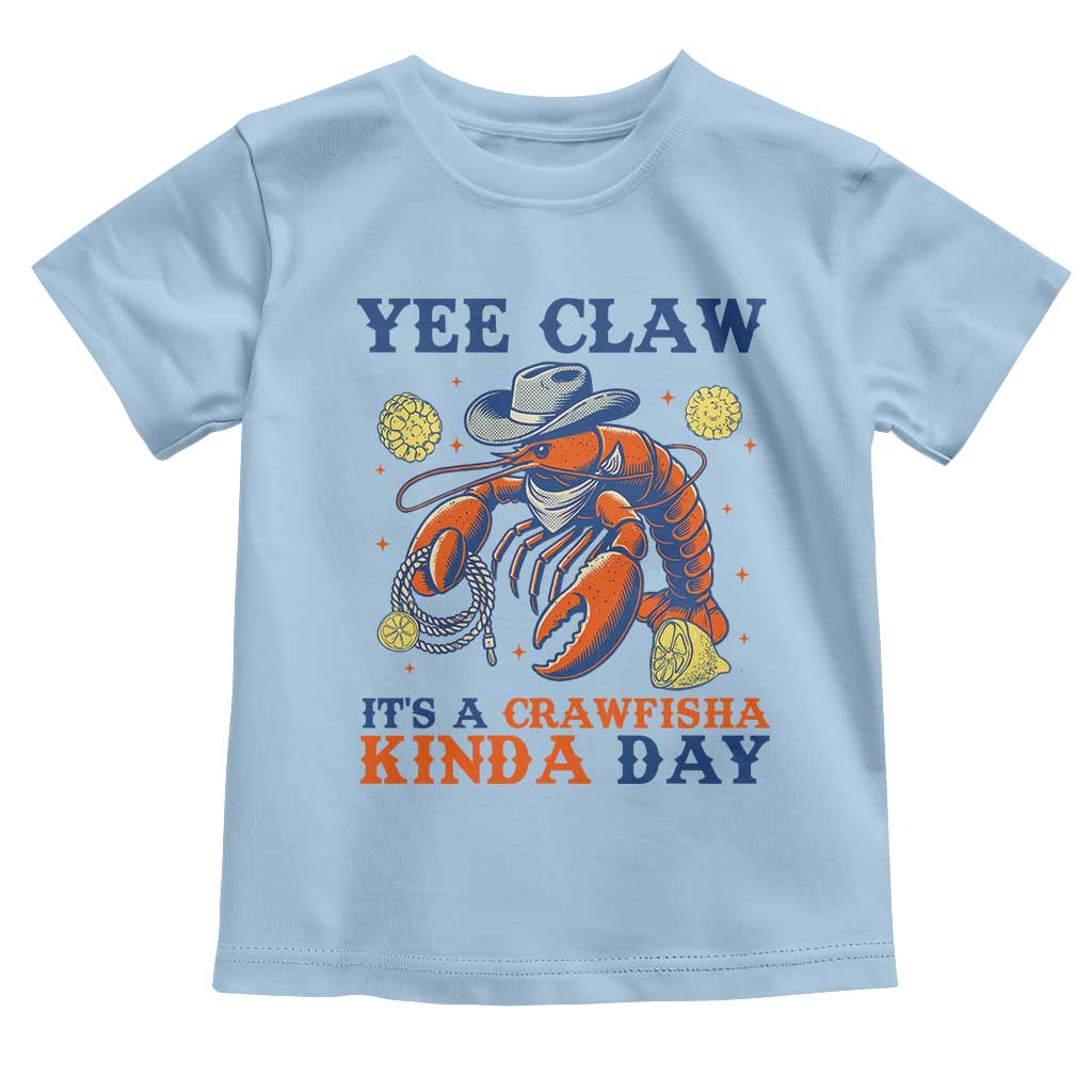 Yee Claw Lobster Toddler T Shirt It's a Crawfish Kinda Day Summer Beach Vaction Gift