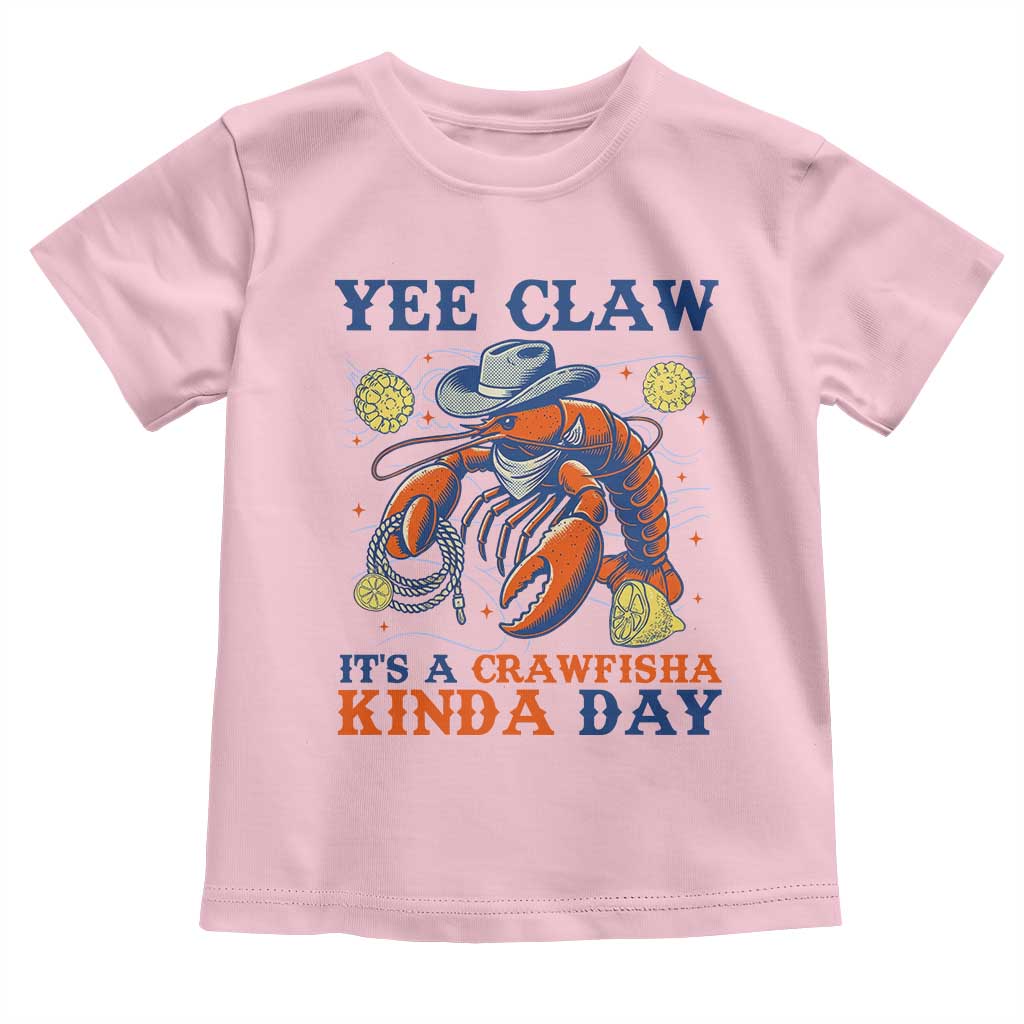 Yee Claw Lobster Toddler T Shirt It's a Crawfish Kinda Day Summer Beach Vaction Gift