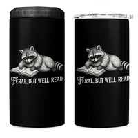 Feral But Well Read 4 in 1 Can Cooler Tumbler Funny Raccoon Reading Book Lover