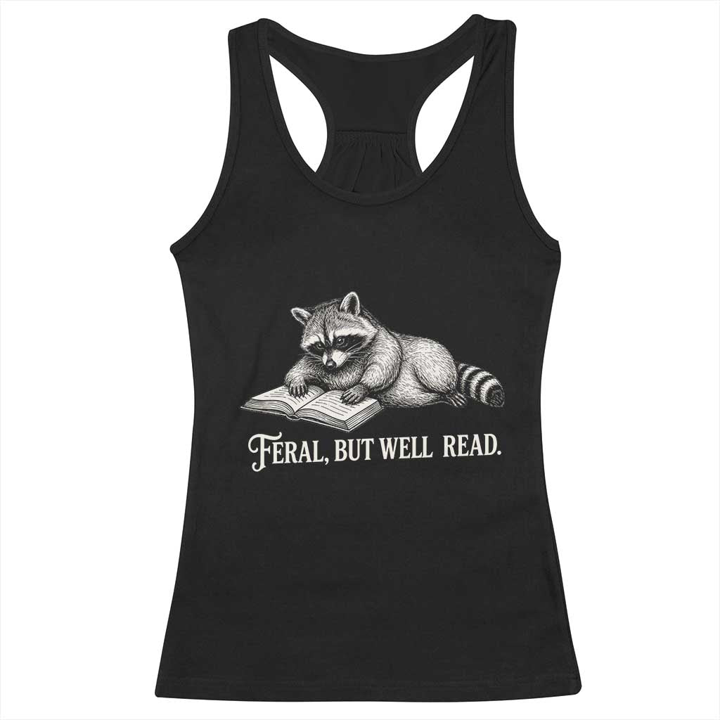 Feral But Well Read Racerback Tank Top Funny Raccoon Reading Book Lover