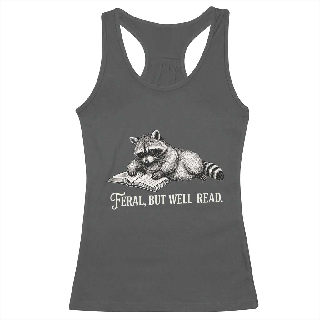 Feral But Well Read Racerback Tank Top Funny Raccoon Reading Book Lover