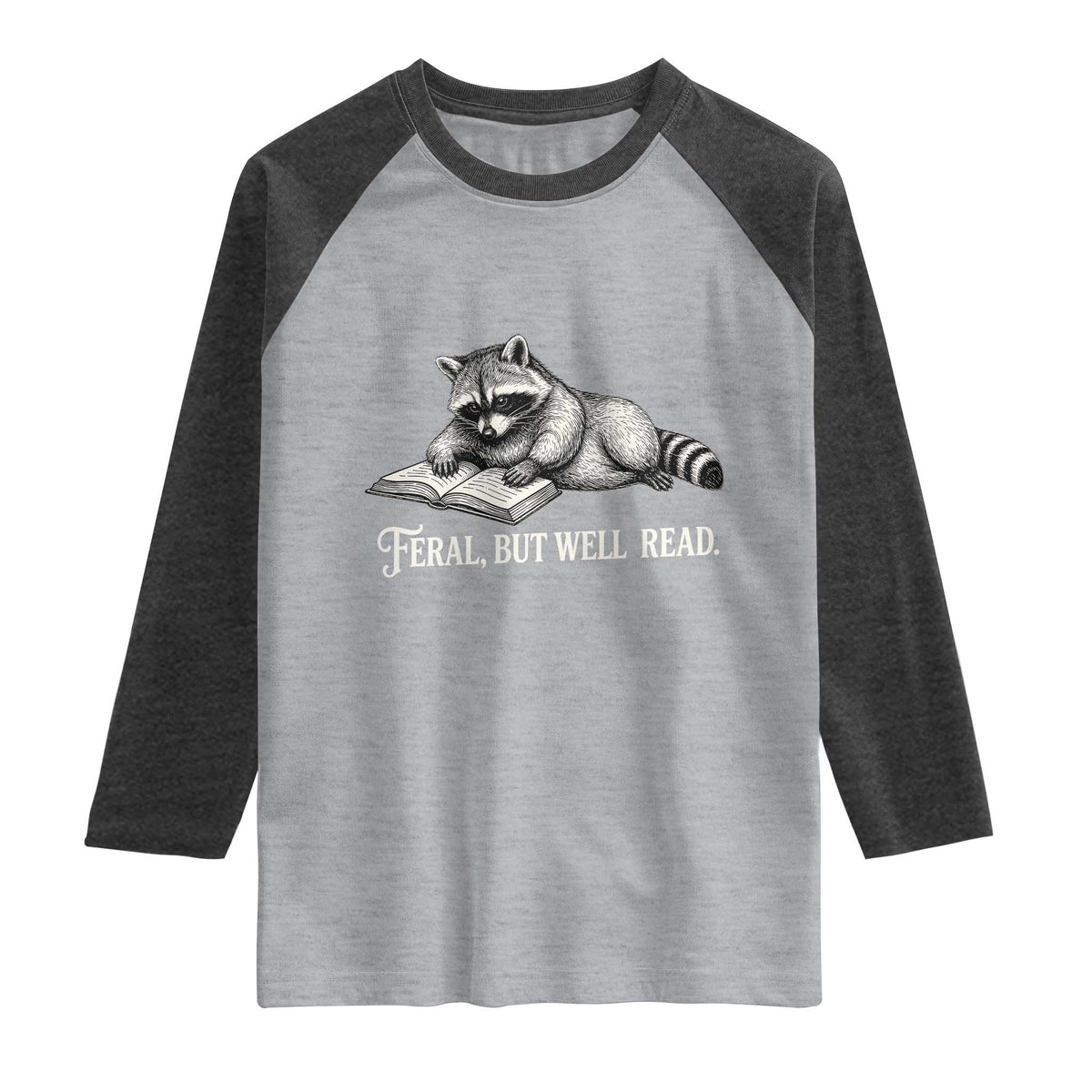 Feral But Well Read Raglan Shirt Funny Raccoon Reading Book Lover