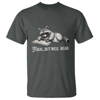 Feral But Well Read T Shirt Funny Raccoon Reading Book Lover