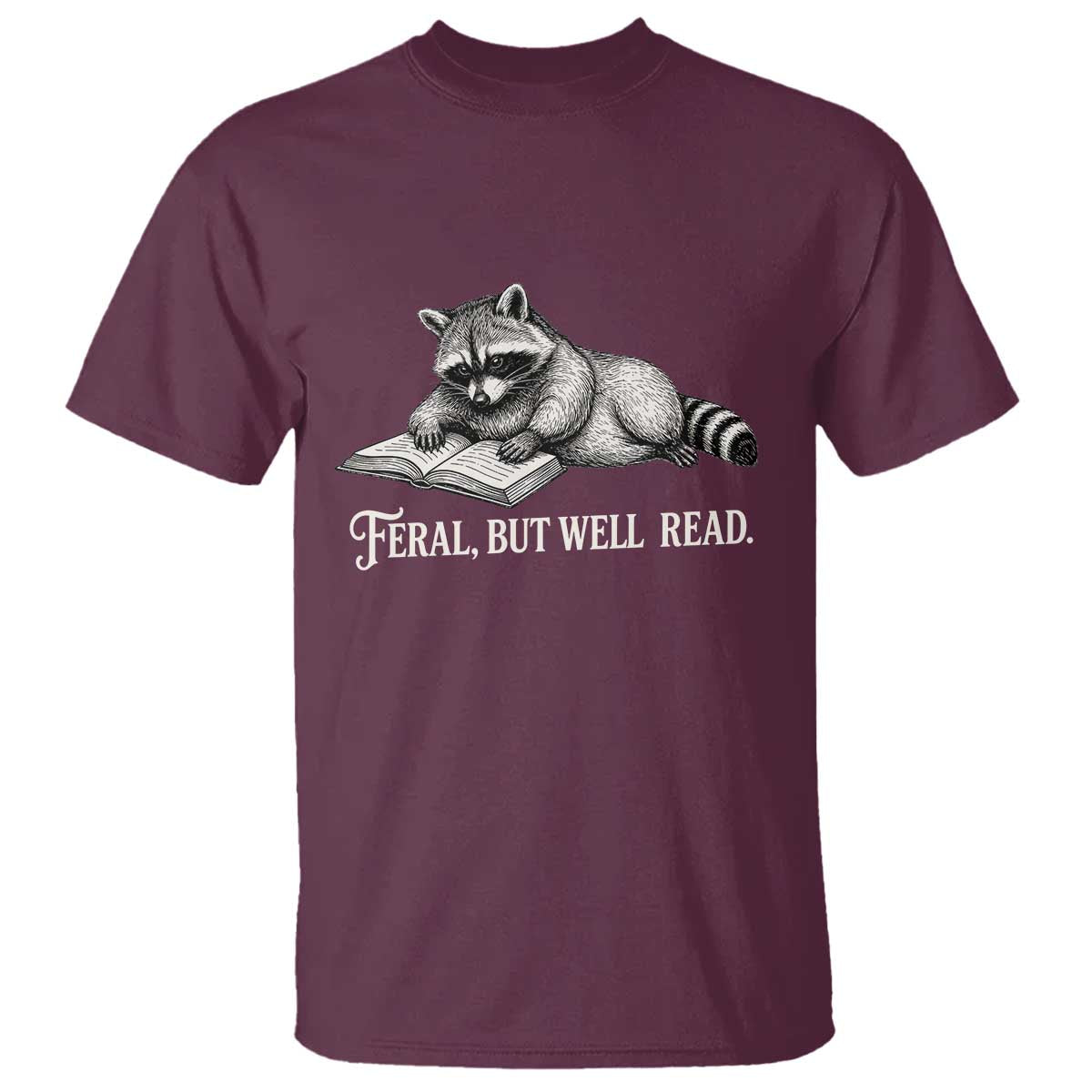 Feral But Well Read T Shirt Funny Raccoon Reading Book Lover