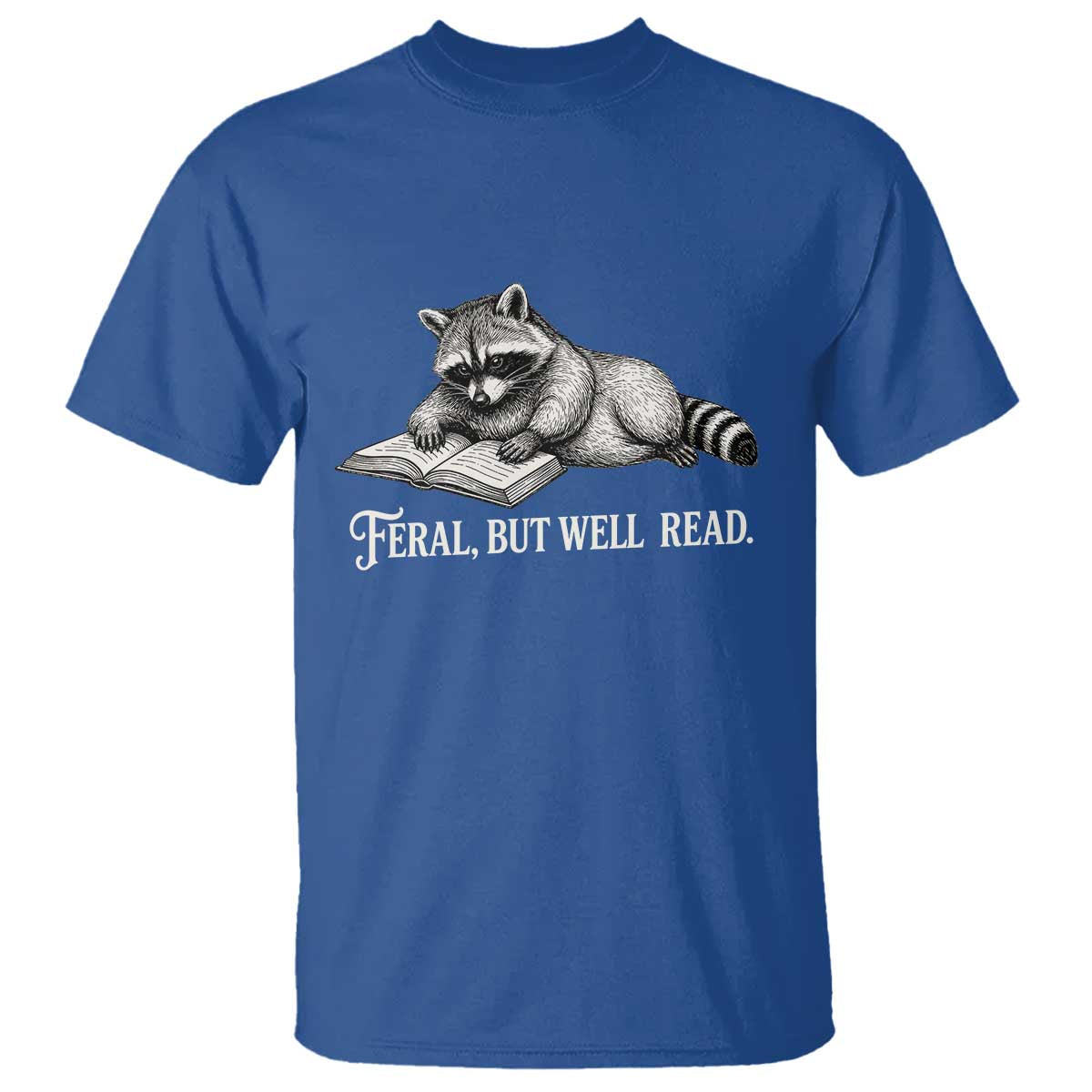 Feral But Well Read T Shirt Funny Raccoon Reading Book Lover