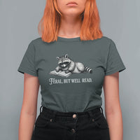 Feral But Well Read T Shirt For Women Funny Raccoon Reading Book Lover