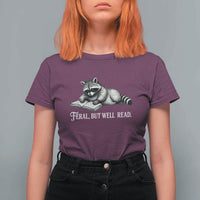 Feral But Well Read T Shirt For Women Funny Raccoon Reading Book Lover