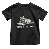 Feral But Well Read Toddler T Shirt Funny Raccoon Reading Book Lover