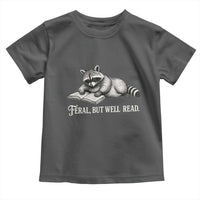 Feral But Well Read Toddler T Shirt Funny Raccoon Reading Book Lover